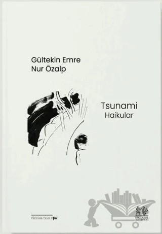 Tsunami - Haikular – Nur Özalp, Gültekin Emre – Pikaresk Yayınevi kitap kapağı