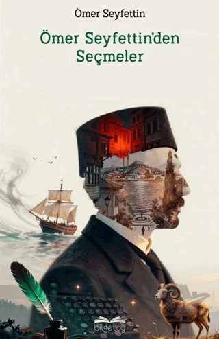 Ömer Seyfettin'den Seçmeler – Ömer Seyfettin – Bilgetoy Yayınları kitap kapağı