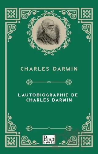 L'autobiographie de Charles Darwin – Charles Darwin – Paper Books kitap kapağı
