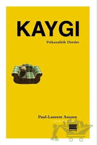 Kaygı – Paul-Laurent Assoun – Encore Yayınları kitap kapağı