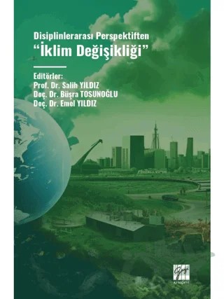 Disiplinlerarası Perspektiften “İklim Değişikliği” – Kolektif – Gazi Kitabevi kitap kapağı