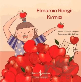 Elmanın Rengi: Kırmızı – Burcu Ural Kopan – İş Bankası Kültür Yayınları kitap kapağı