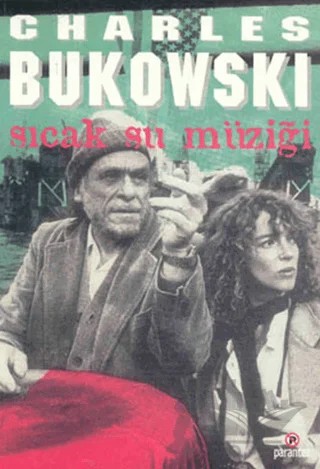 Sıcak Su Müziği – Charles Bukowski – Parantez Yayınları kitap kapağı