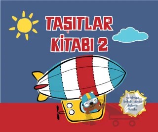 Yırtılmaz Kitap: Taşıtlar Kitabı 2 – Müşen Davarcı – Megakids Yayıncılık kitap kapağı