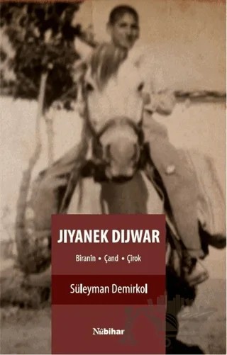 Jıyanek Dıjwar – Süleyman Demirkol – Nubihar Yayınları kitap kapağı
