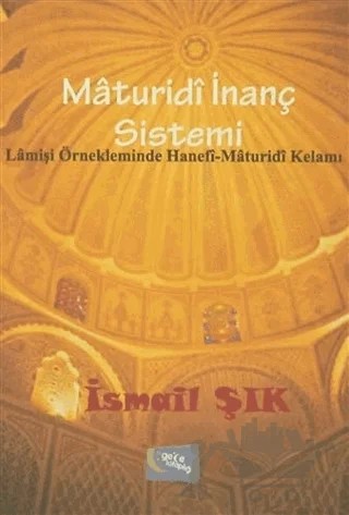 Maturidi İnanç Sistemi – İsmail Şık – Gece Kitaplığı kitap kapağı