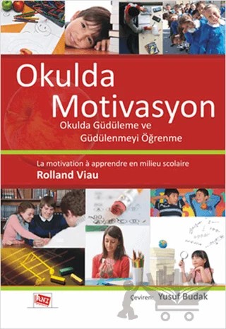 Okulda Motivasyon – Rolland Viau – Anı Yayıncılık kitap kapağı