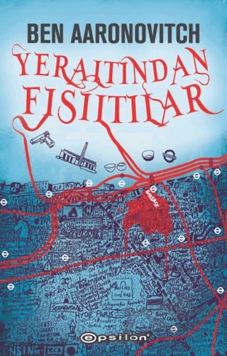 Yeraltından Fısıltılar – Ben Aaronovitch – Epsilon Yayınevi kitap kapağı