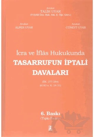 İcra ve İflas Hukukunda Tasarrufun İptali Davaları – Alper Uyar, Cüneyt Uyar, Talih Uyar – Bilge Yayınevi kitap kapağı