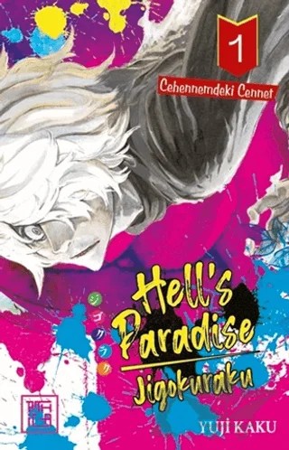 Hell's Paradise Jigokuraku: Cehennemdeki Cennet 1 – Yuji Kaku – Athica Yayınları kitap kapağı