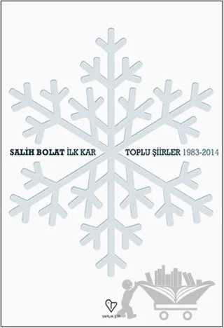 İlk Kar – Salih Bolat – Varlık Yayınları kitap kapağı