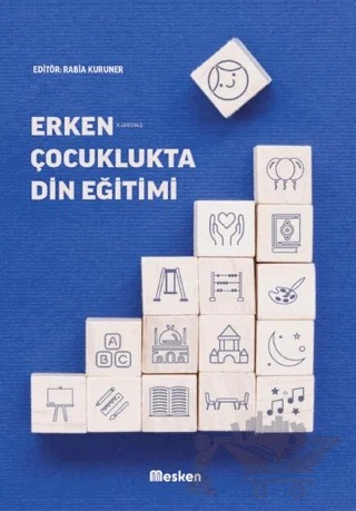 Erken Çocuklukta Din Eğitimi – Rabia Kuruner – Mesken Kitap kitap kapağı