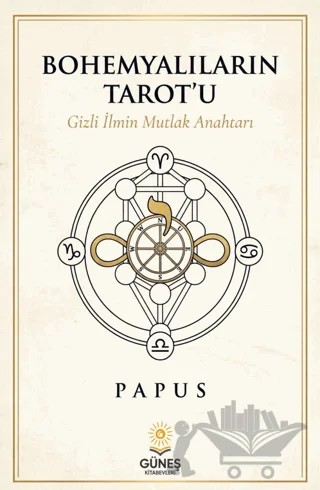 Bohemyalıların Tarot'u – Papus – Güneş Kitabevleri Yayınları kitap kapağı