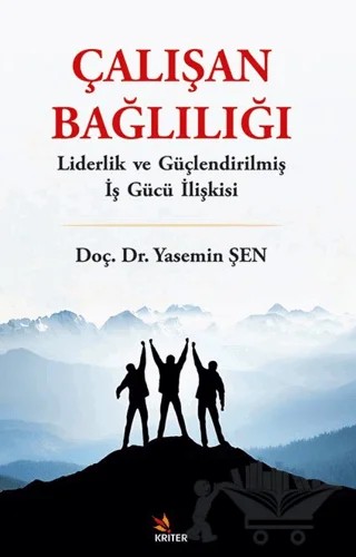 Çalışan Bağlılığı – Yasemin Şen – Kriter Yayınları kitap kapağı