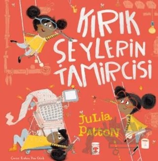 Kırık Şeylerin Tamircisi – Julia Patton – Timaş Çocuk kitap kapağı