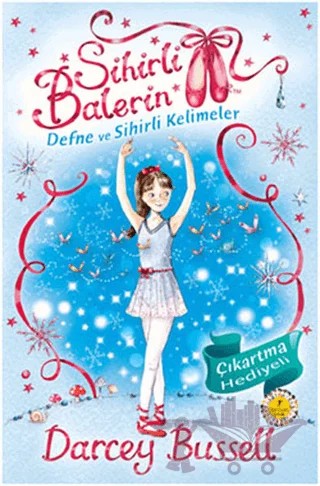 Sihirli Balerin 2 - Defne ve Sihirli Kelimeler – Darcey Bussell – Artemis Yayınları kitap kapağı