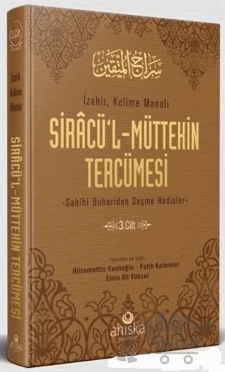 Siracü'l-Müttekin Tercümesi 3. Cilt – Emin Ali Yüksel, Fatih Kalender, Hüsamettin Vanlıoğlu – Ahıska Yayınevi kitap kapağı