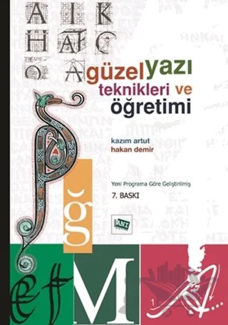Güzel Yazı Teknikleri ve Öğretimi – Hakan Demir, Kazım Artut – Anı Yayıncılık kitap kapağı
