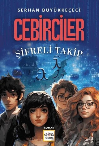 Cebirler - Şifreli Takip – Serhan Büyükkeçeci – Nar Genç kitap kapağı