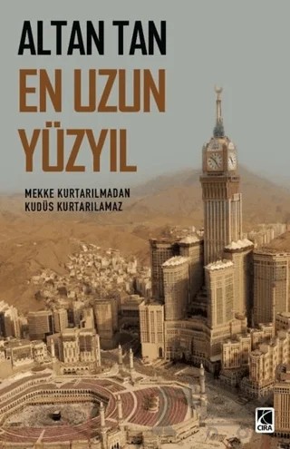 En Uzun Yüzyıl – Altan Tan – Çıra Yayınları kitap kapağı