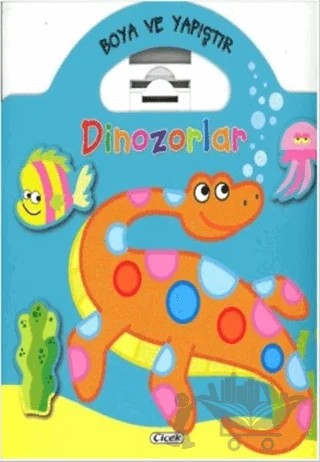 Boyama ve Yapıştır Dinozorlar (Yeşil) – Kolektif – Çiçek Yayıncılık kitap kapağı