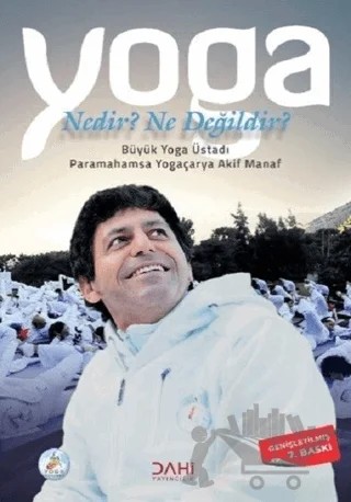 Yoga Nedir? Ne Değildir? – Akif Manaf – Dahi Yayıncılık kitap kapağı