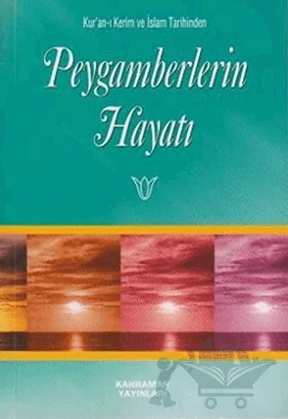 Peygamberlerin Hayatı – Seyyid Kutub – Kahraman Yayınları kitap kapağı
