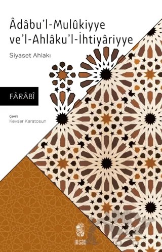 Adabu'l-Mulukiyye Ve'l-Ahlaku'l-İhtiyariyye – Farabi – İnsan Yayınları kitap kapağı