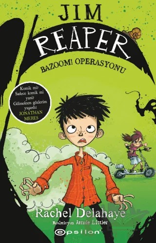 Jım Reaper: Bazoom Operasyonu – Rachel Delahaye – Epsilon Yayınevi kitap kapağı