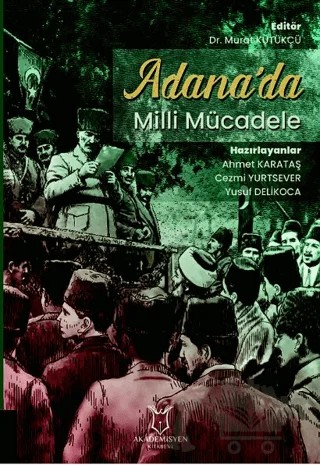Adana'da Milli Mücadele – Murat Kütükçü – Akademisyen Kitabevi kitap kapağı