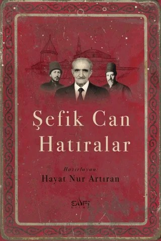Şefik Can Hatıralar – Hayat Nur Artıran – Sufi Kitap kitap kapağı