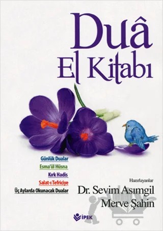 Dua El Kitabı – Merve Şahin, Sevim Asımgil – İpek Yayın Dağıtım kitap kapağı