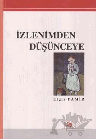 İzlenimden Düşünceye – Elgiz Pamir – Anı Yayıncılık kitap kapağı