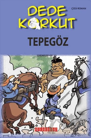 Dede Korkut - Tepegöz – Serdar Demircan – Bilgeoğuz Yayınları kitap kapağı