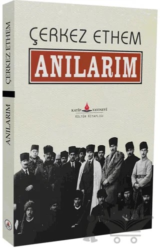 Anılarım – Çerkez Ethem – Katip Yayınları kitap kapağı