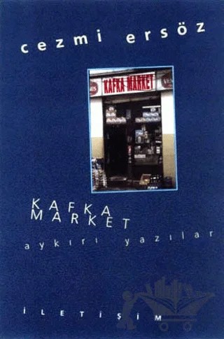 Kafka Market – Cezmi Ersöz – İletişim Yayınevi kitap kapağı