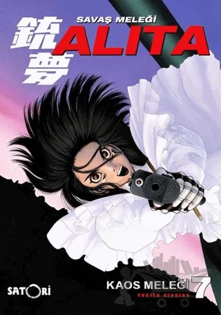 Savaş Meleği Alita Cilt 7: Kaos Meleği – Kolektif – Satori kitap kapağı