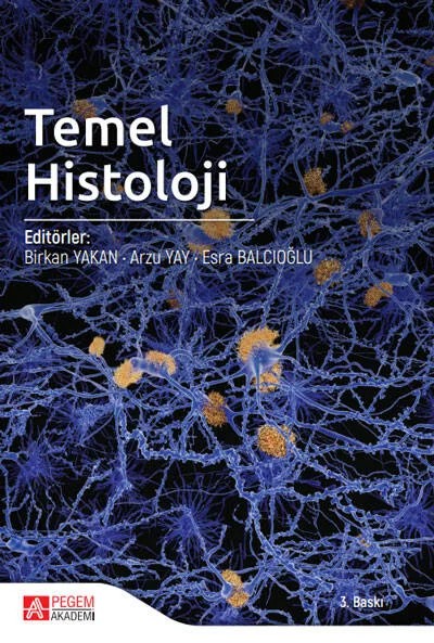 Temel Histoloji – Birkan Yakan, Ayşe Ceyhan, Betül Yalçın – Pegem Akademi Yayıncılık kitap kapağı