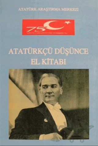 Atatürkçü Düşünce El Kitabı – Kolektif – Atatürk Araştırma Merkezi kitap kapağı