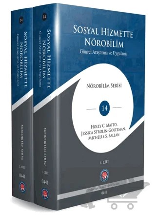 Sosyal Hizmette Nörobilim : Güncel Araştırma ve Uygulama – Holly C. Matto, Jessica Strolin-Goltzman, Michelle S. Ballan – Psikoterapi Enstitüsü kitap kapağı