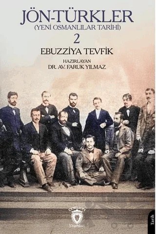 Jön-Türkler (Yeni Osmanlılar Tarihi) II – Ebüzziya Tevfik – Dorlion Yayınları kitap kapağı