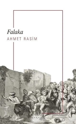 Falaka – Ahmet Rasim – Dekalog Yayınları kitap kapağı