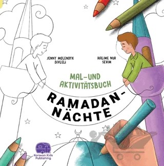 Ramadan Nachte Mal-Und Aktivitatsbuch – Jenny Molendyk Divleli – Karavan Çocuk Yayınları kitap kapağı