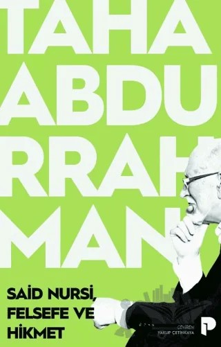 Said Nursi, Felsefe ve Hikmet – Taha Abdurrahman – Pınar Yayınları kitap kapağı