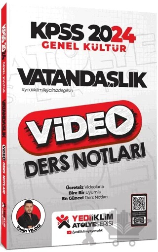 2024 KPSS Atölye Serisi Vatandaşlık Video Ders Notları – Yasin Yıldız – Yediiklim Yayınları kitap kapağı