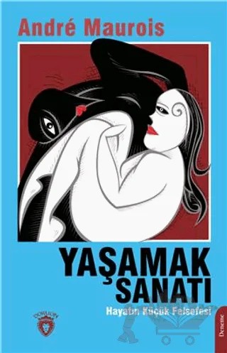 Yaşamak Sanatı – Andre Maurois – Dorlion Yayınları kitap kapağı