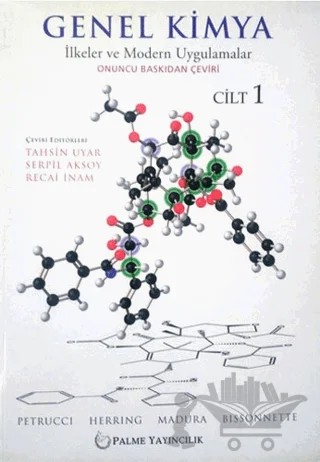 Genel Kimya Cilt: 1 - İlkeler ve Modern Uygulamalar – F. Geoffrey Herring, Jeffry D. Madura, Ralph H. Petrucci – Palme Yayıncılık kitap kapağı