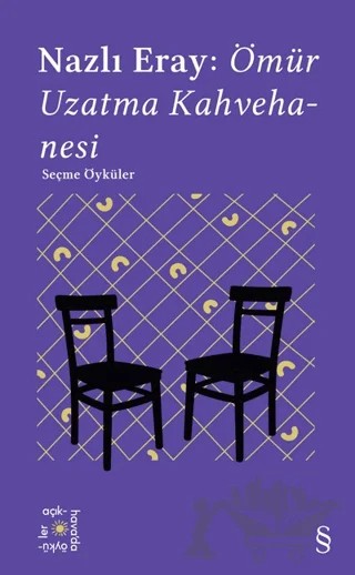 Everest Açıkhava 15: Ömür Uzatma Kahvehanesi Seçme Öyküler – Nazlı Eray – Everest Yayınları kitap kapağı