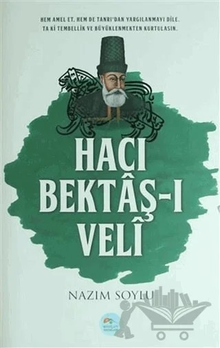 Hacı Bektaş-ı Veli – Nazım Soylu – Maviçatı Yayınları kitap kapağı