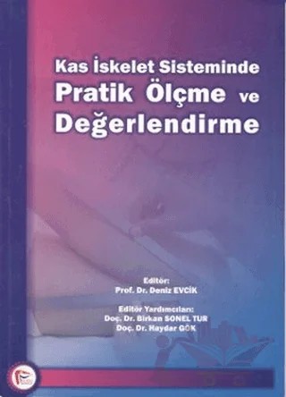 Kas İskelet Sisteminde Pratik Ölçme ve Değerlendirme – Kolektif – Pelikan Tıp Teknik Yayıncılık kitap kapağı